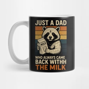 Just a Dad Who Always Came Back With the Milk – Funny Father’s Day Retro Raccoon Design Mug